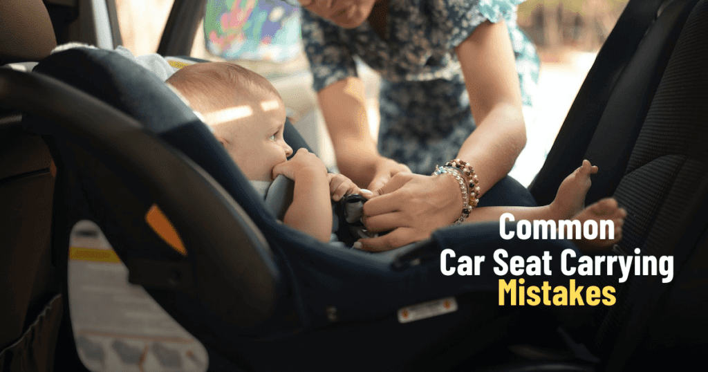 Common Mistakes to Avoid While Carrying a Car Seat