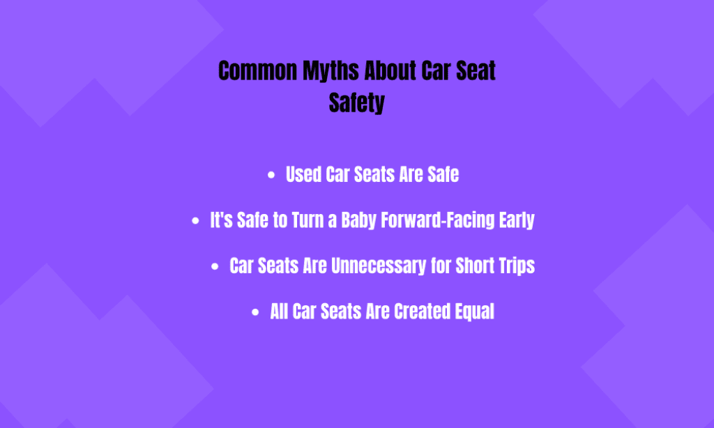 common myths about car seat safety